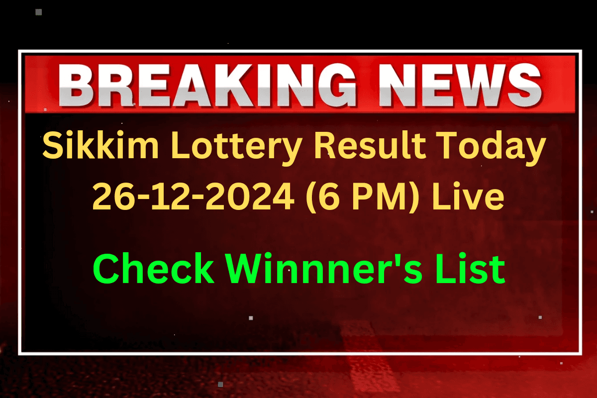 Live | Sikkim Lottery Sambad Result Today 26-12-2024 (OUT): Thursday Lucky Draw Result At 6 PM Check Full Winners List