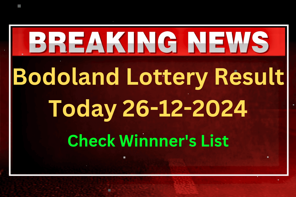Live | Bodoland Lottery Result Today 26-12-2024 Thursday Lucky Draw Result At 3 PM Check Full Winners List