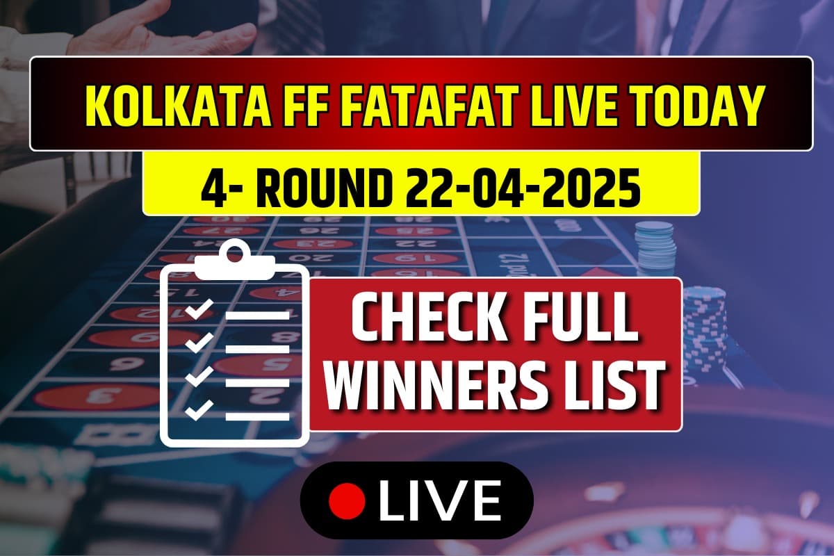 Kolkata FF Fatafat LIVE Results Today 22.04.2025: Check Tuesday 4th Round Kolkata FF Fatafat Lottery Lucky Number List