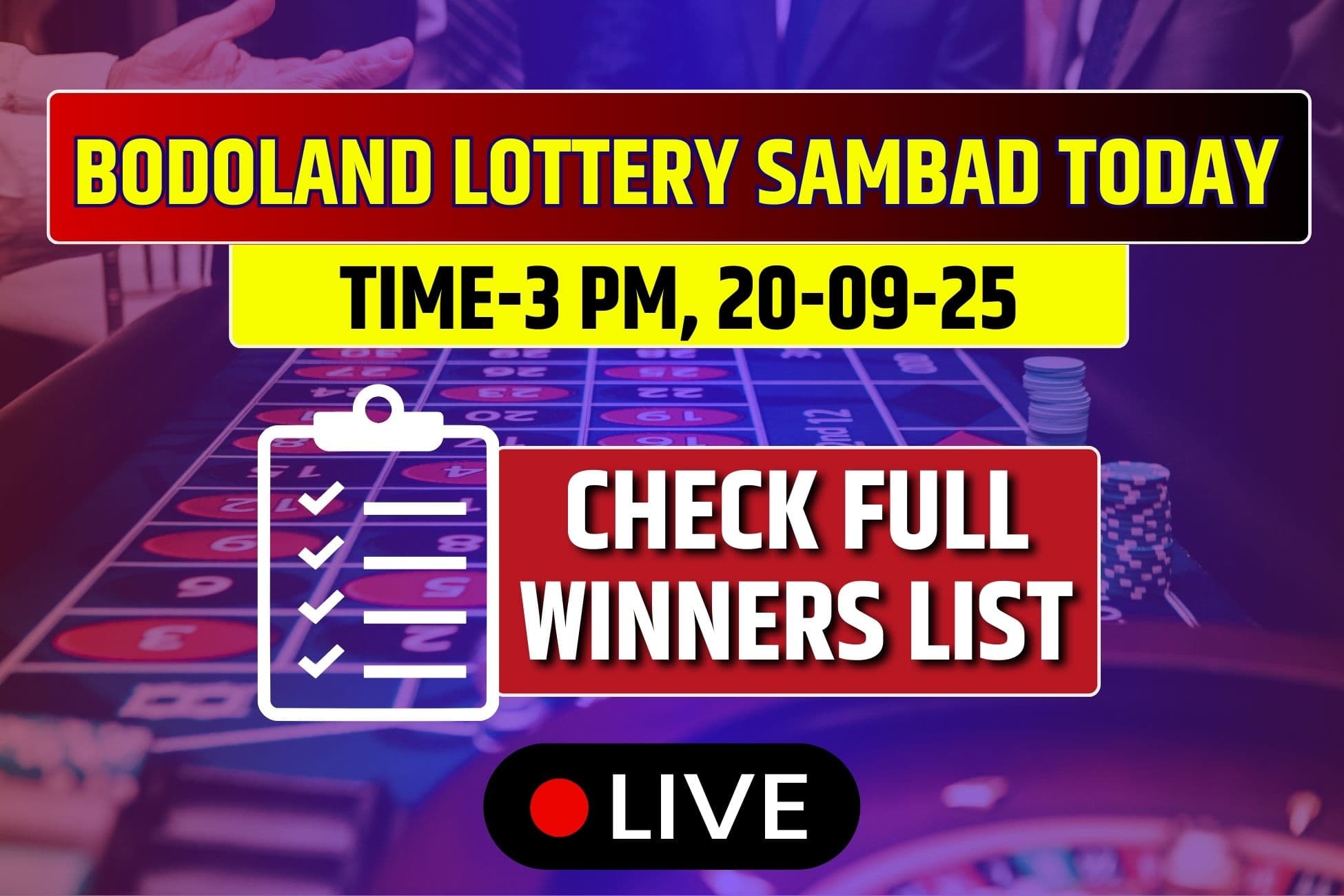 (LIVE) Bodoland Lottery Sambad Result Today 20-09-2025: Saturday 3 PM Lucky Draw DECLARED Check Winners List!