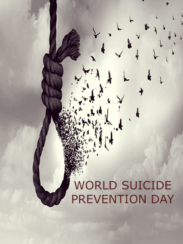 WORLD SUICIDE PREVENTION DAY: SUICIDE के बारे में खुले संवाद को बढ़ावा देने का महत्व व जरूरत