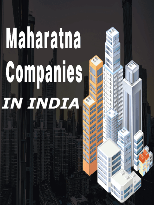 MAHARATNA COMPANIES IN INDIA: भारत में महारत्न कम्पनियों की सूची में एक नया नाम जुड़ चुका है,जाने इसके बारे में