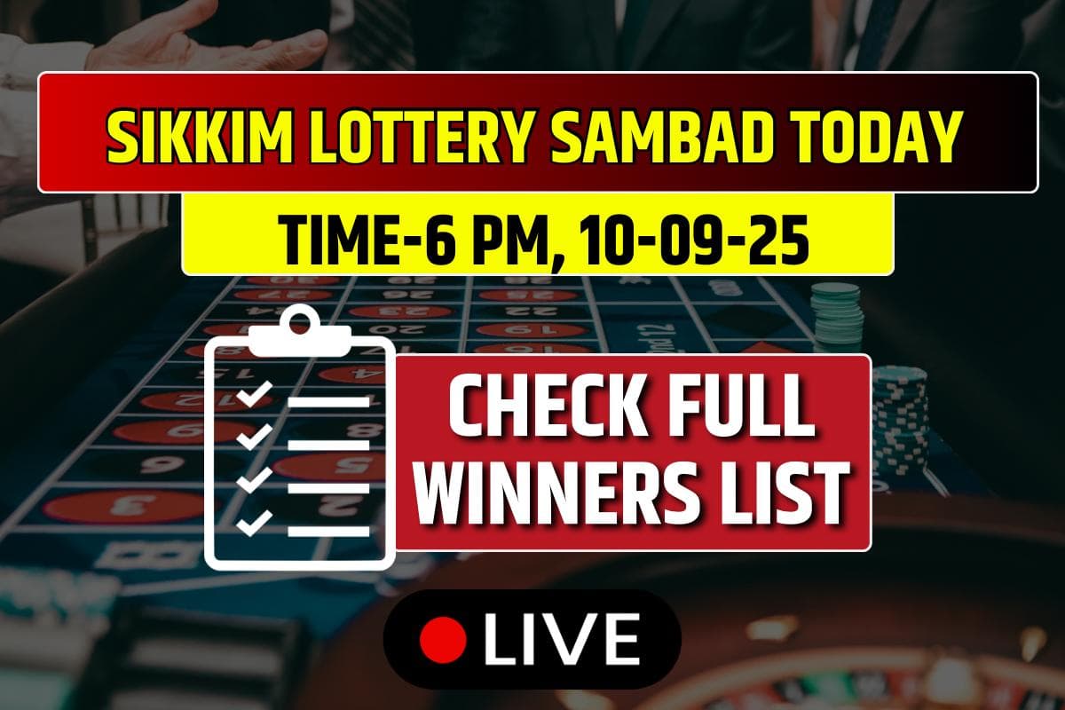 (OUT) Sikkim State Lottery Sambad Result Today 10-09-2025: Wednesday 6 PM Lucky Draw DECLARED Check Winners List!
