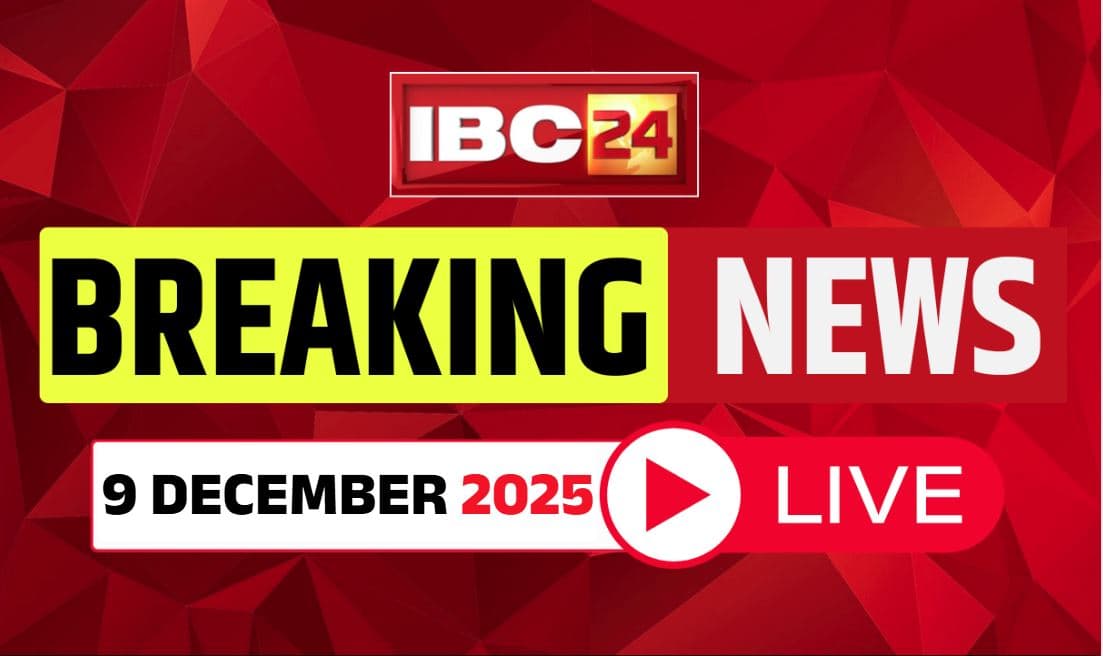Today Live Breaking News and Updates 9th DEC 2025
