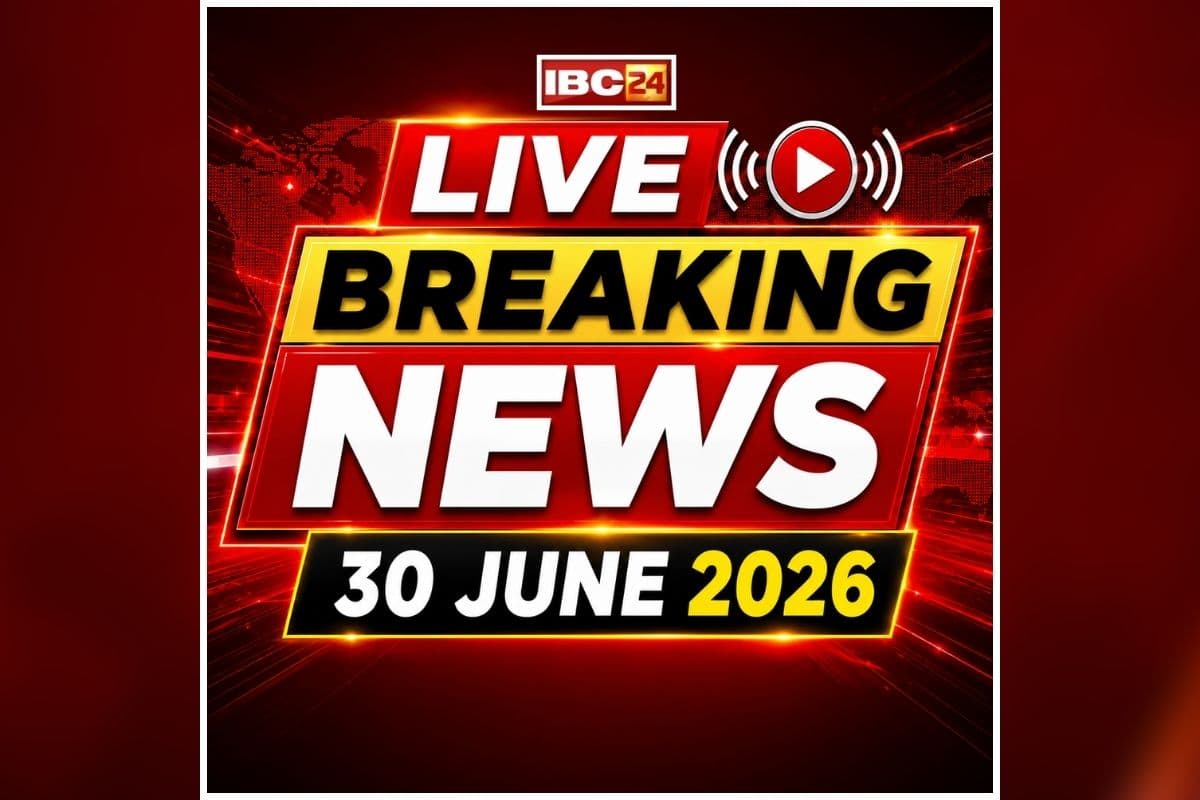 Today Live Breaking News and Updates 30 June 2026: कोरिया जिले के बहुचर्चित नौगई तिहरे हत्याकांड की होगी CBI जाँच.. राज्य सरकार ने की अनुशंसा, अधिसूचना भी जारी