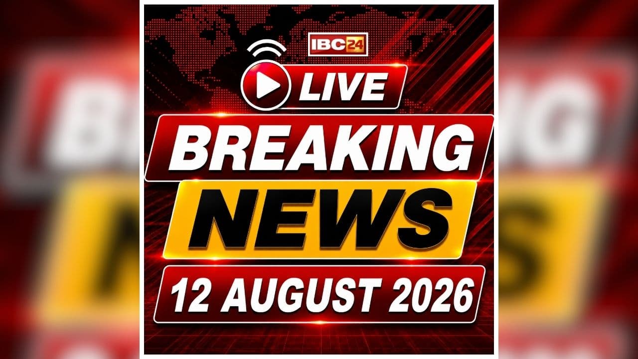 Today Live Breaking News and Updates 12 August 2026