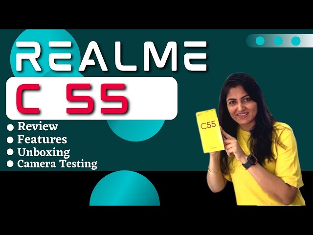 realme C55 Unboxing & Review | Realme C55 Testing | realme C55 Camera Review | Realme Latest Phone