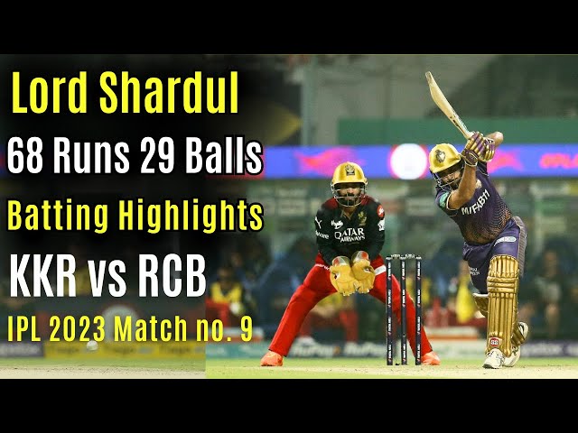 Shardul Thakur Batting Highlights vs RCB in IPL 2023 | KKR vs RCB Batting Highlights | Rinku Singh