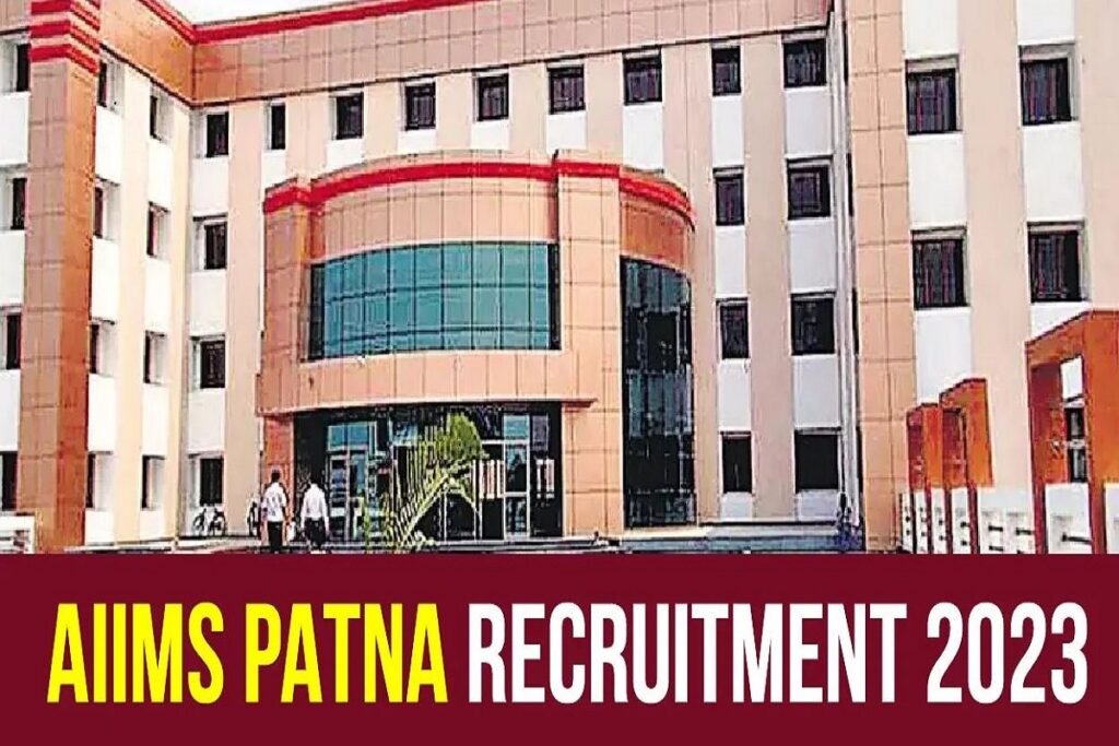 AIIMS Patna Recruitment 2023:
