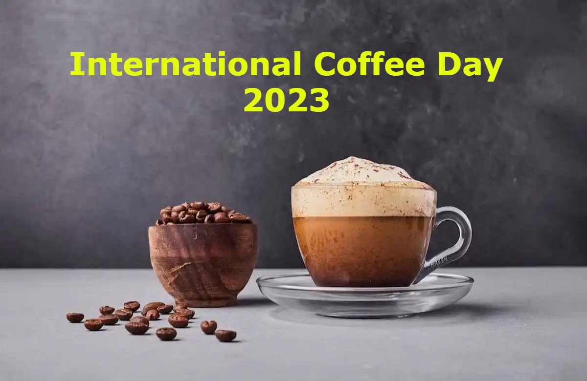 International Coffee Day 2023: आज है अंतर्राष्ट्रीय कॉफी दिवस, जानें इसका इतिहास एवं पीने के फायदे